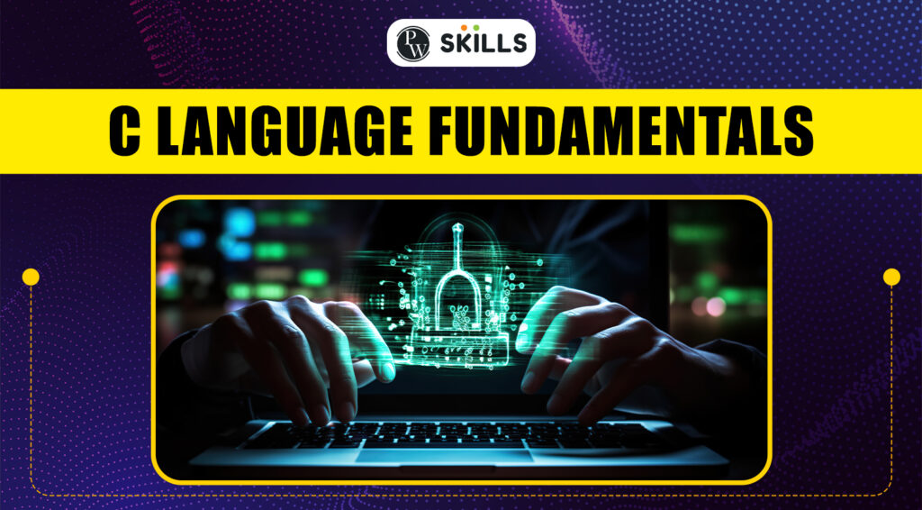 C Language Fundamentals