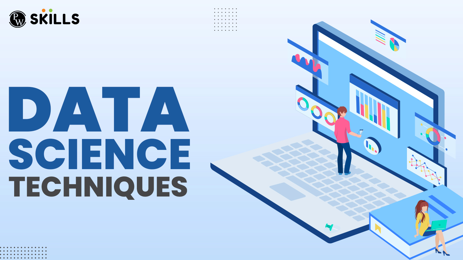 10+ Most Commonly Used Data Science Techniques in 2025 2 Data Science Techniques