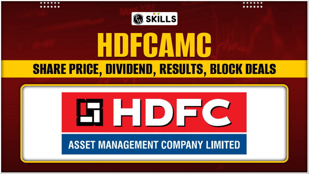 HDFC AMC: Share Price, Dividend, Results, Block Deals 4 hdfcamc
