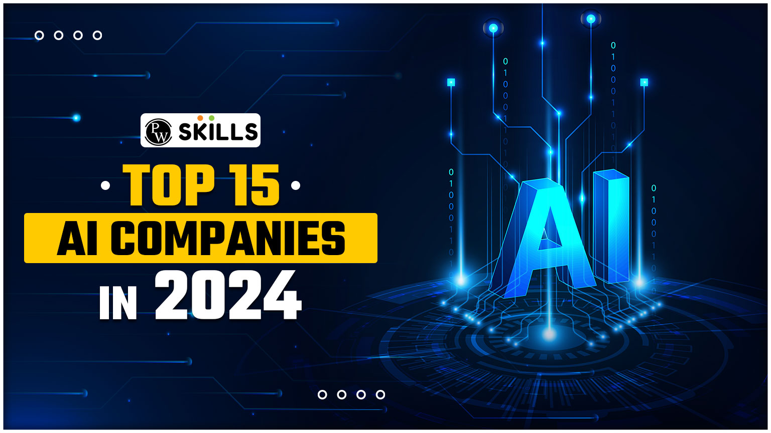 Top 15 AI Companies Of 2024 - PW Skills