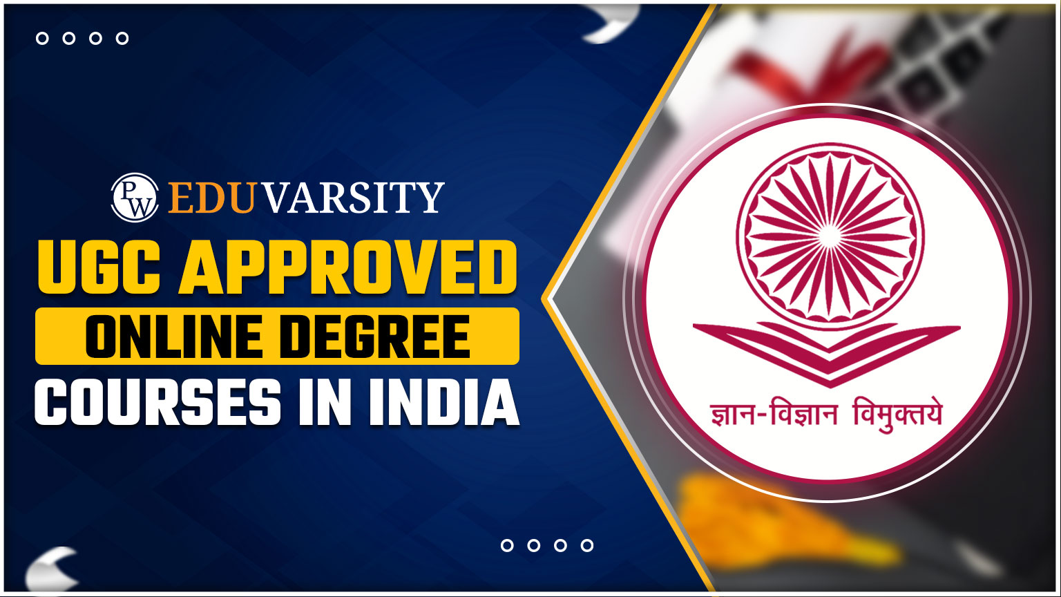 UGC Approved Online Degree Courses In India, Check Fees