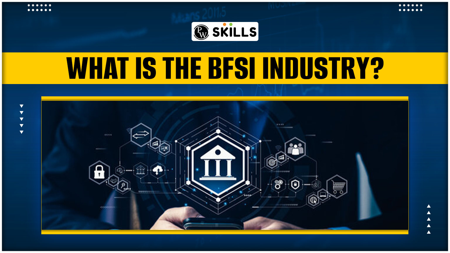 What Is the BFSI Industry? 2 BFSI Industry