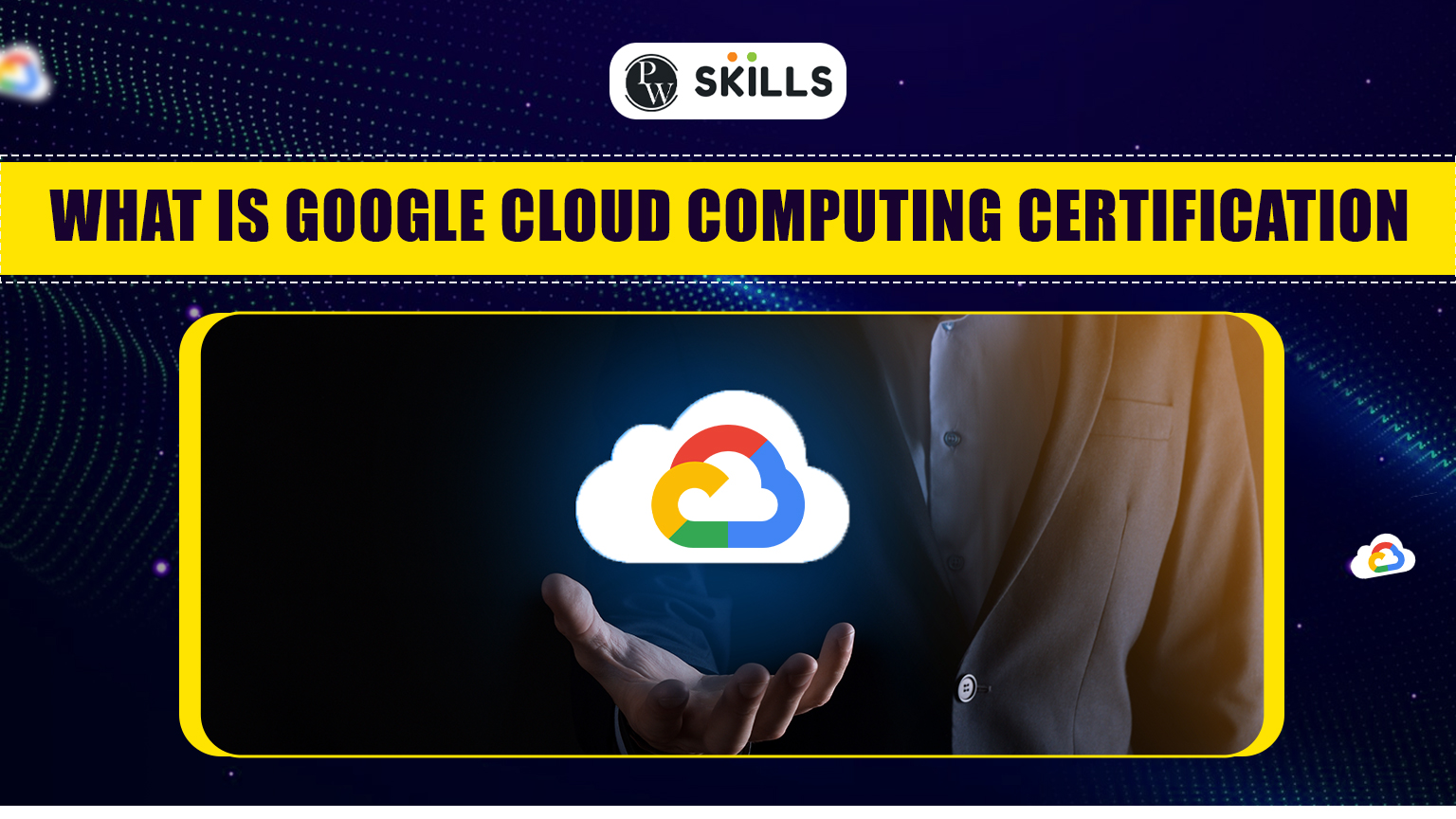 What is Google Cloud Computing Certification? Importance, Levels And Benefits 2 google cloud computing certification