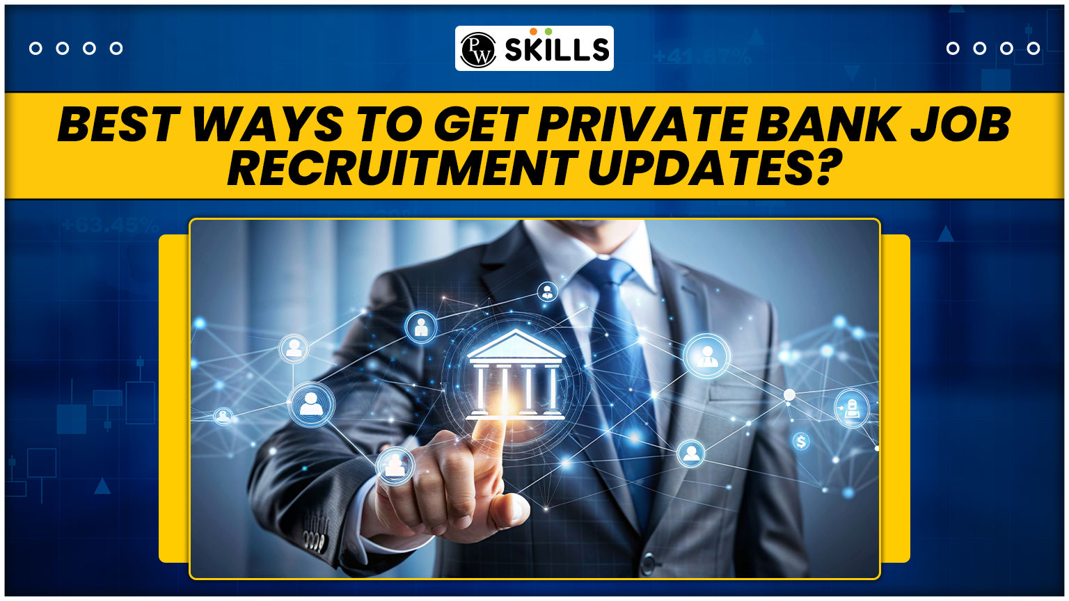 5 Best Ways To Find Private Bank Job Recruitment Updates