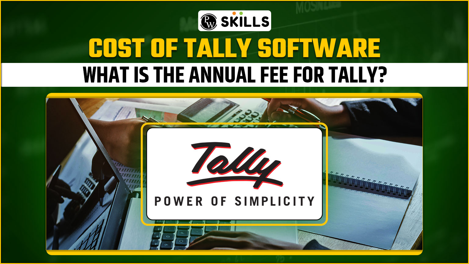 Cost Of Tally Software- What Is The Annual Fee For Tally?