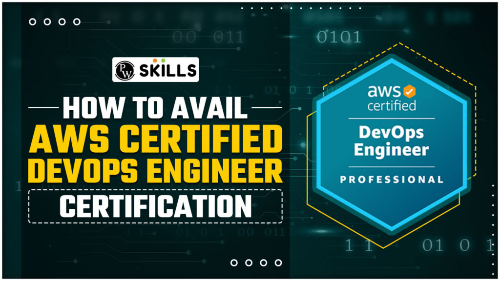 How To Avail AWS Certified DevOps Engineer Certification? - PW Skills