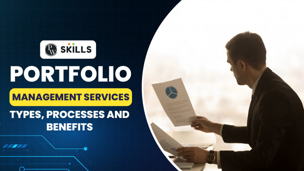 What Are Portfolio Management Services? Types, Processes, And Benefits 9 portfolio management services