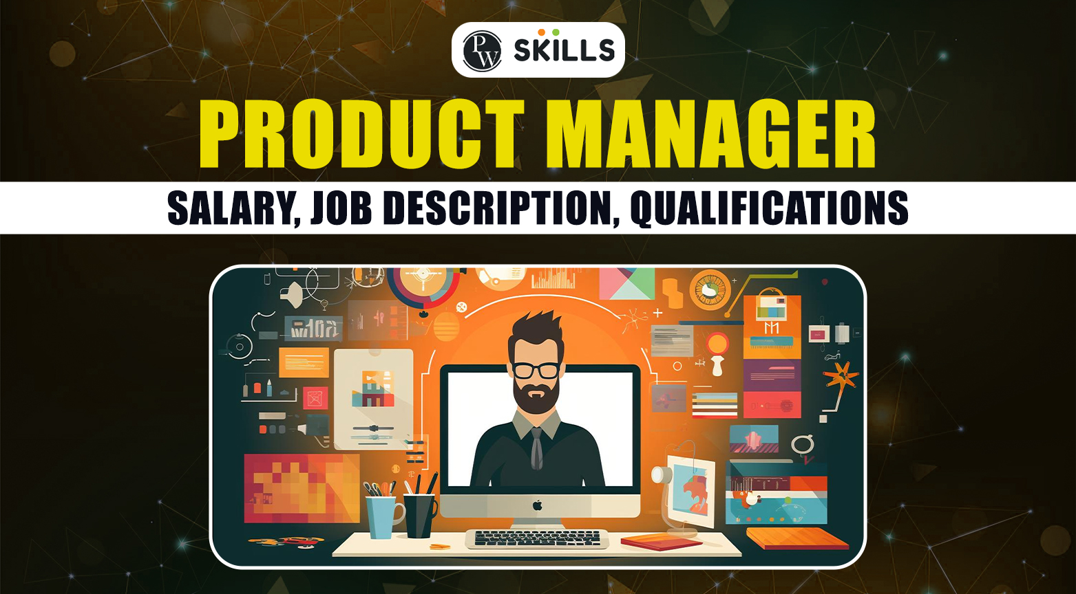 Product Manager: Salary, Job Description, Qualifications 2 Product manager