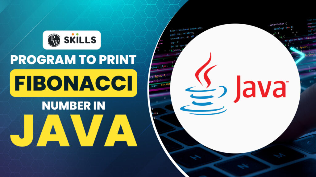 Program To Print Fibonacci Number In Java