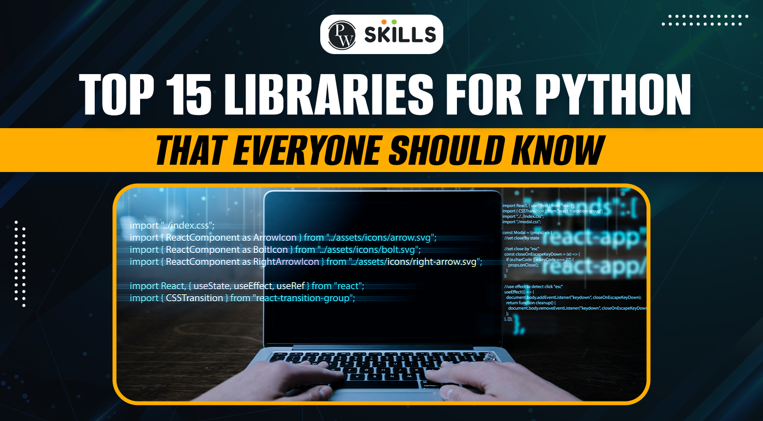 Top 15 Libraries Of Python That Everyone Should Know - PW Skills