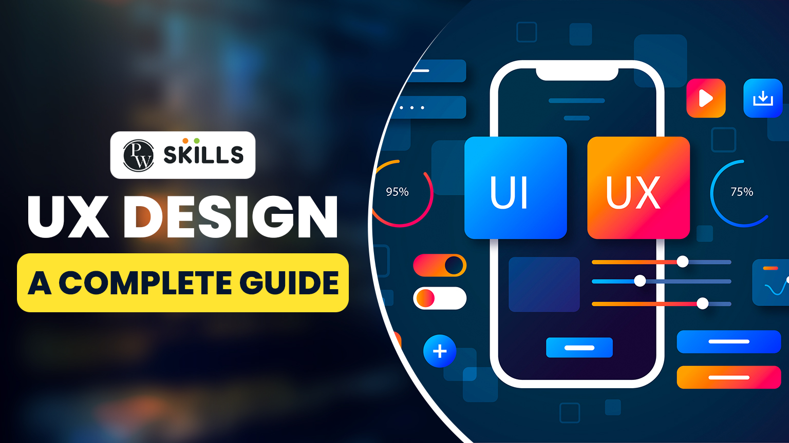 UX Design - A Complete Guide - PW Skills