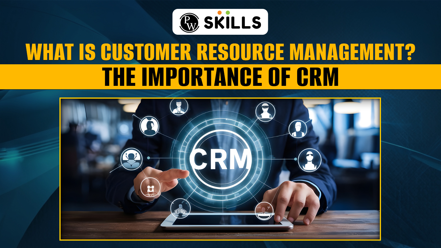 What Is Customer Resource Management? The Importance Of CRM 2 Customer Resource Management