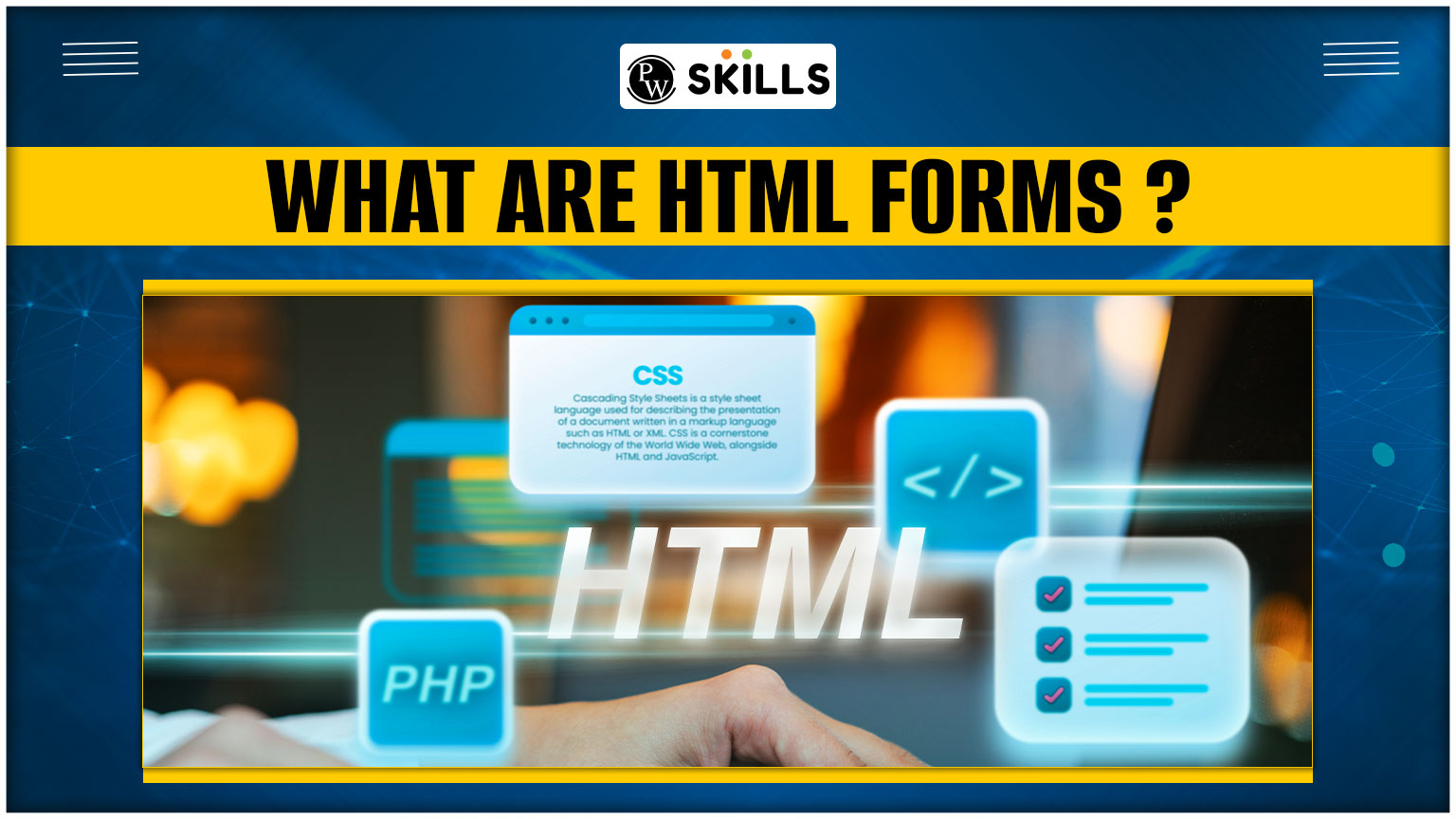 What Are HTML Forms? Components, Styling And Examples