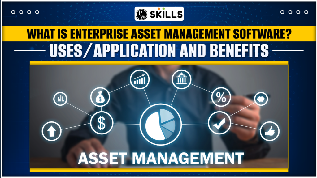 What is Enterprise Asset Management Software? Uses, Application, And Benefits 10 enterprise asset management software