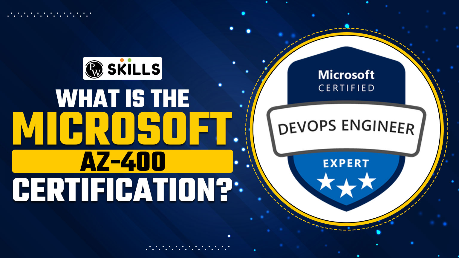 What Is The Microsoft AZ 400 Certification? Importance And Tips