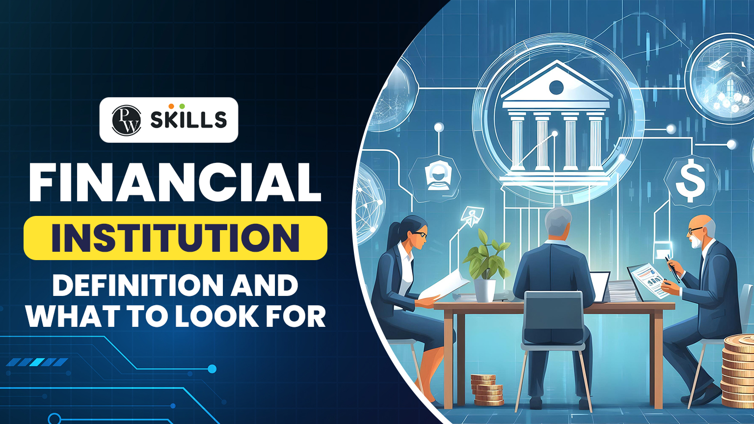 Financial Institutions: Definition and What to Look For 2 financial institution