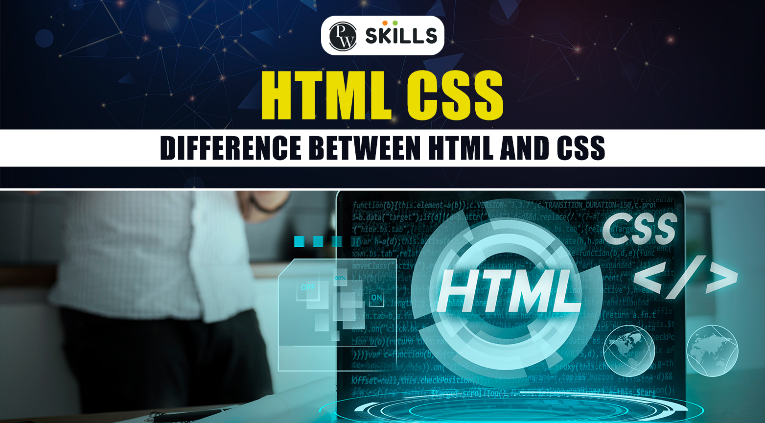 HTML CSS - Difference Between HTML And CSS