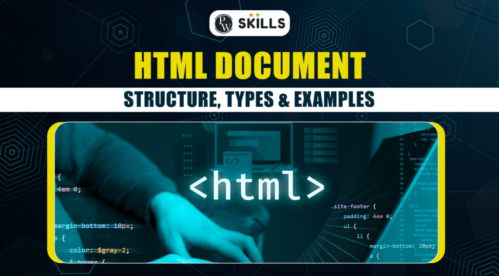 Html Document - Structure, Types & Examples