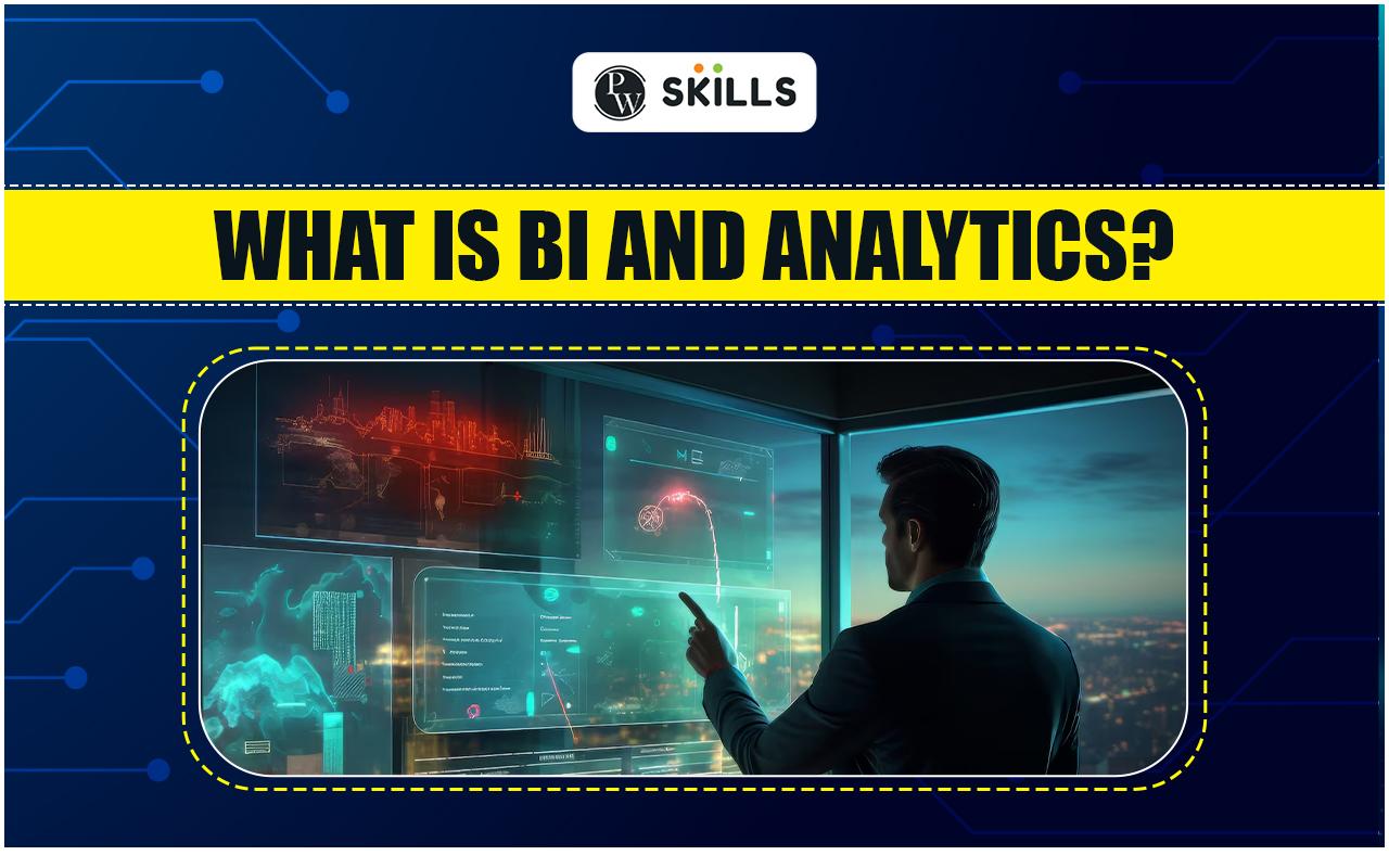 BI And Analytics: Understanding The Differences