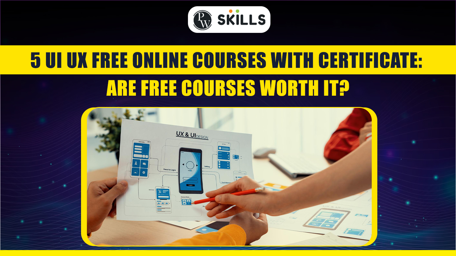 5 Free UI UX Design Courses With Certificate: Are Free Courses Worth It?