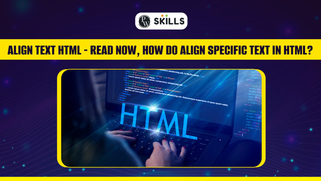 Align Text Html - Read Now, How Do Align Specific Text In Html?