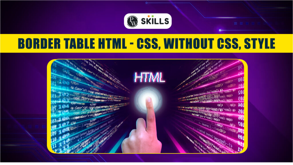 Border Table Html - CSS, Without CSS, Style