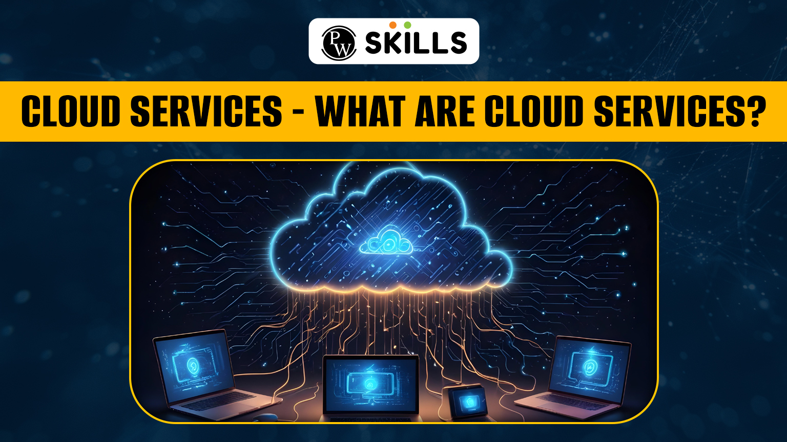 Cloud Services: What are Cloud Services? 2 cloud services