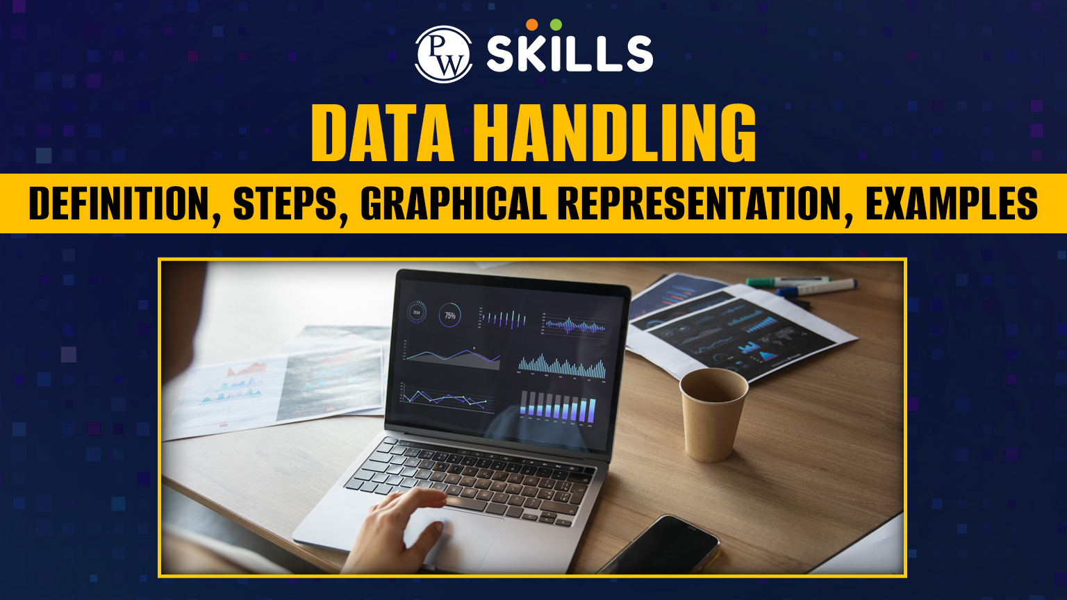 Data Handling - Definition, Steps, Graphical Representation, Examples