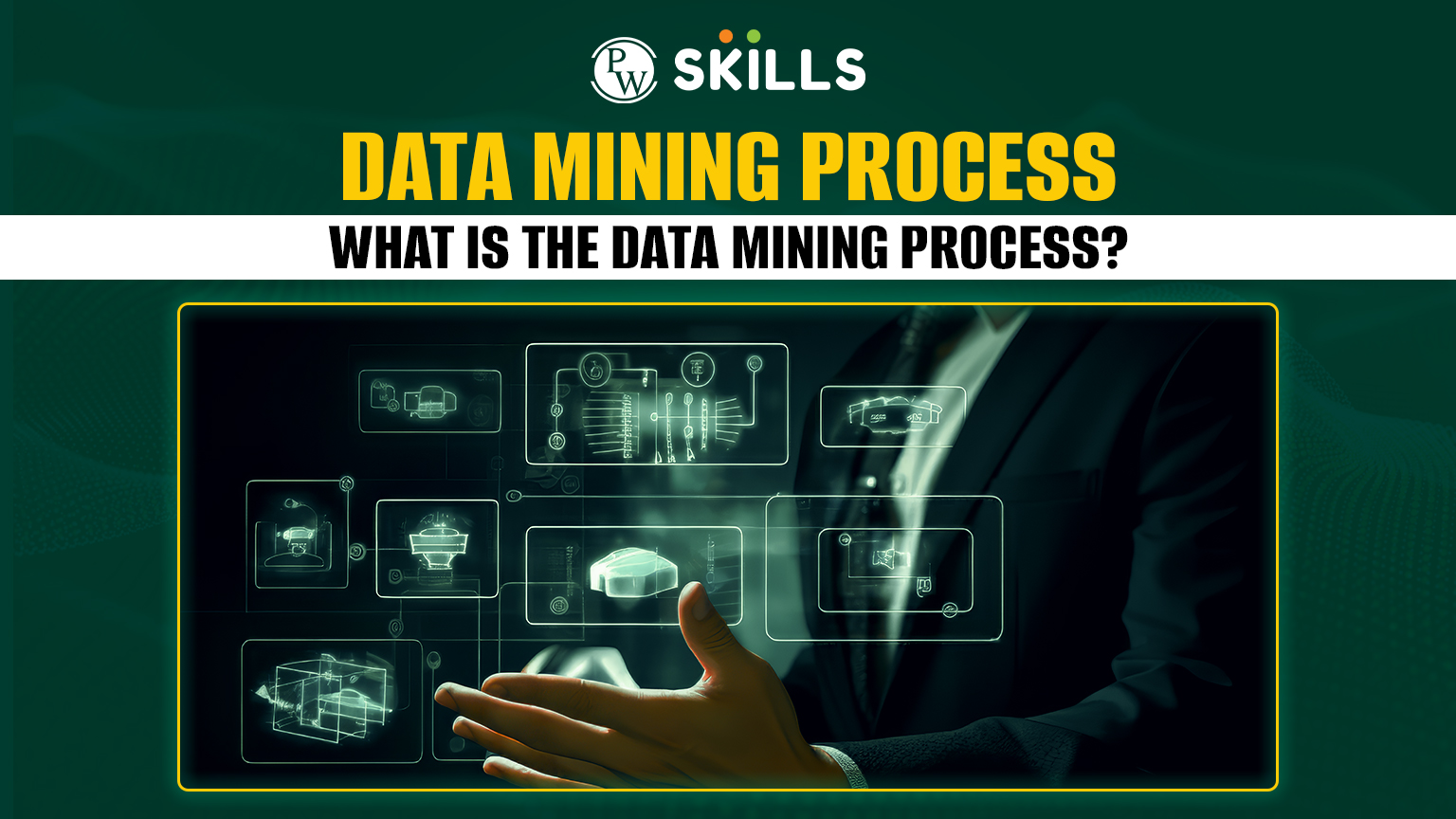 Data Mining Process - What Is The Data Mining Process?
