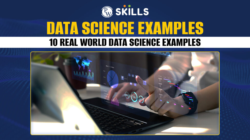 Data Science Examples - Top 10 Real World Data Science Examples