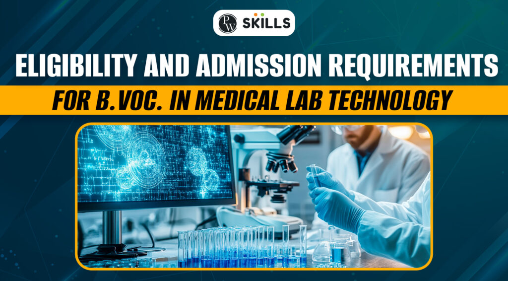 Admission requirements for B.Voc in Medical lab technology