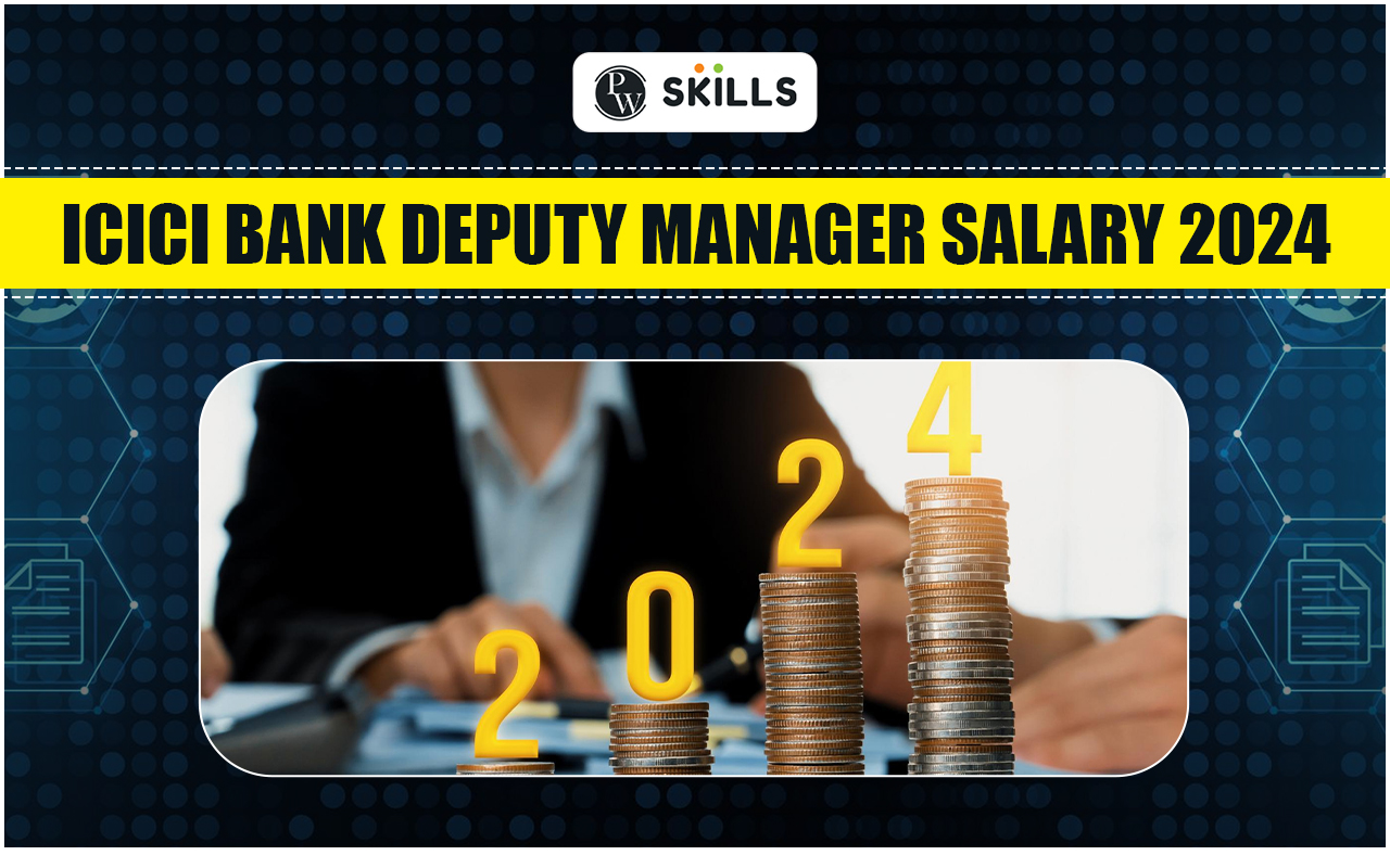 ICICI Bank Deputy Manager Salary: How to Apply, Role And Opportunities 2 icici Bank deputy manager salary