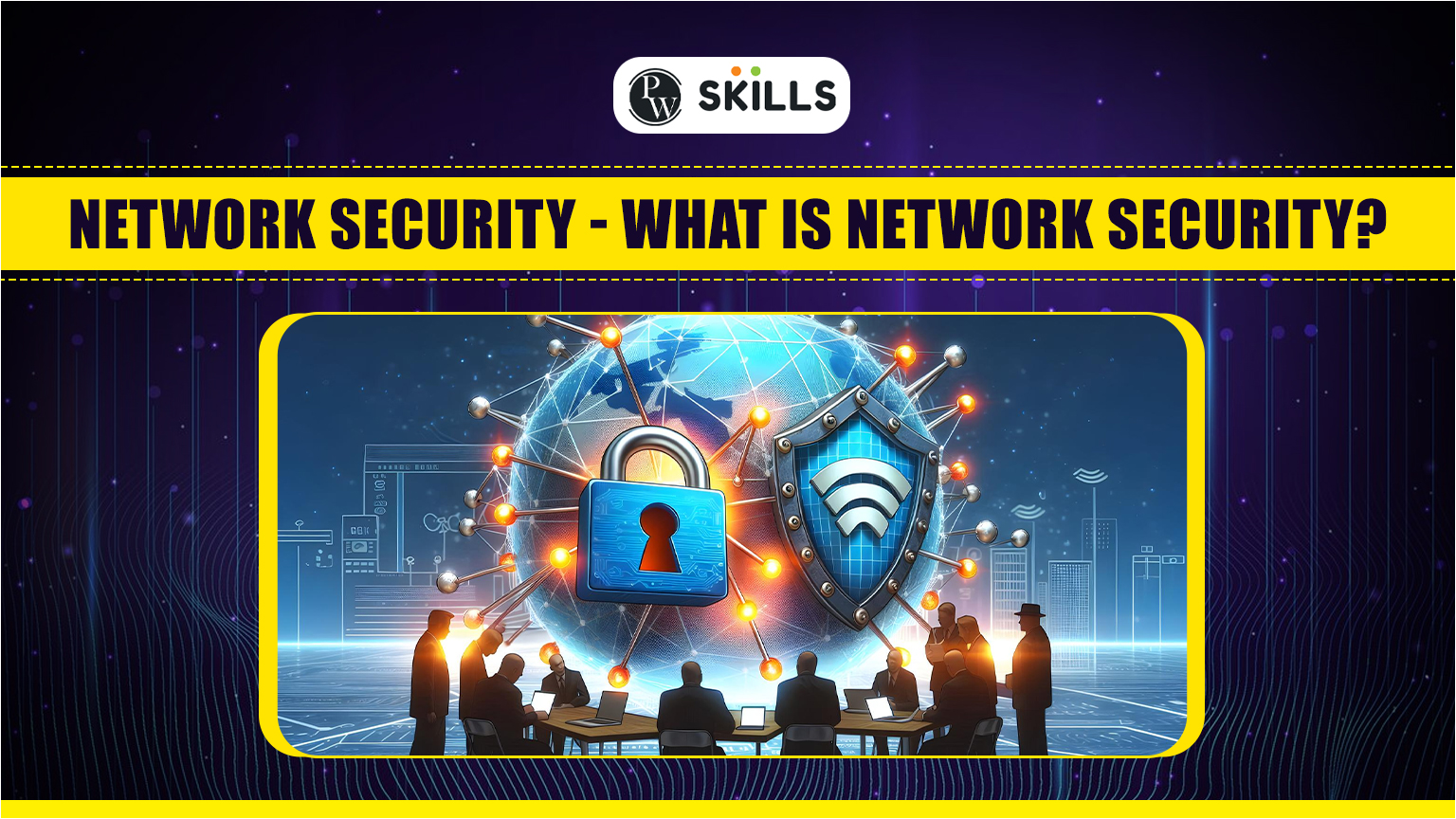 Network Security - What is Network Security? 2 network security