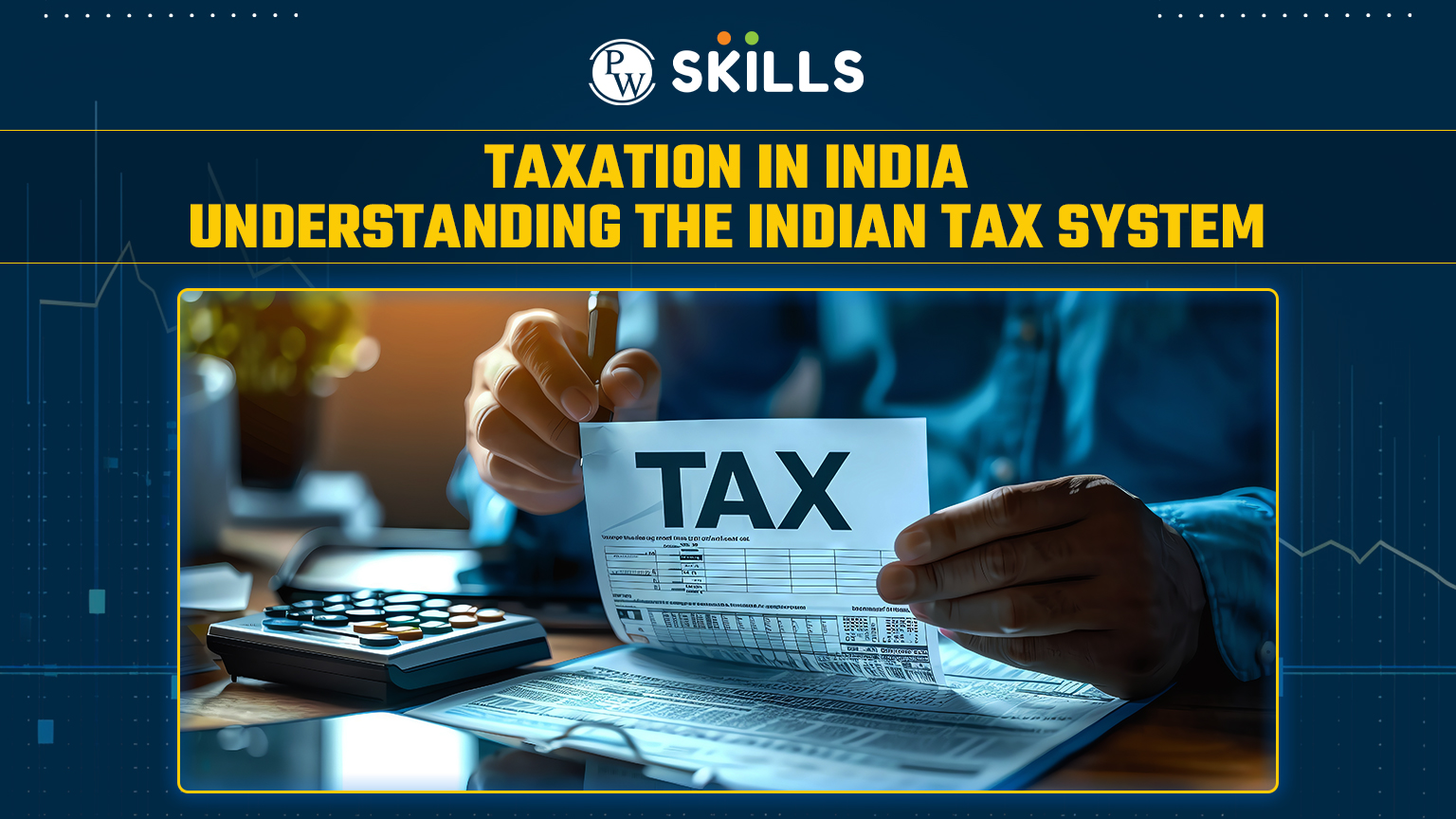 Taxation System in India: Understanding the Indian Tax System 2 taxation in India