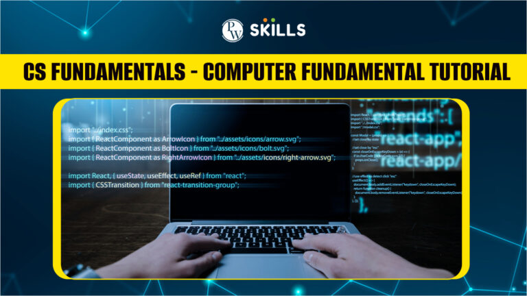 CS Fundamentals - Computer Fundamental Tutorial
