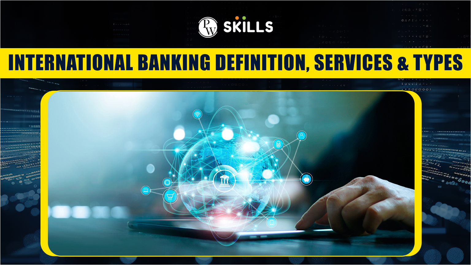 International Banking: Definition, Types, Services & Examples 2 International Banking Definition, Services & Types