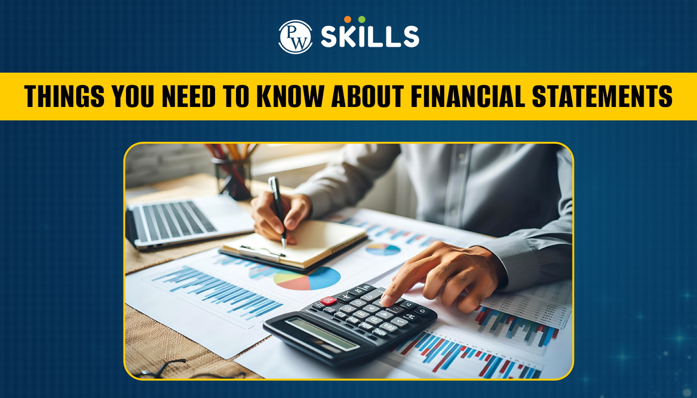 Things You Need to Know About Financial Statements and Analysis 2 Things You Need to Know About Financial Statements