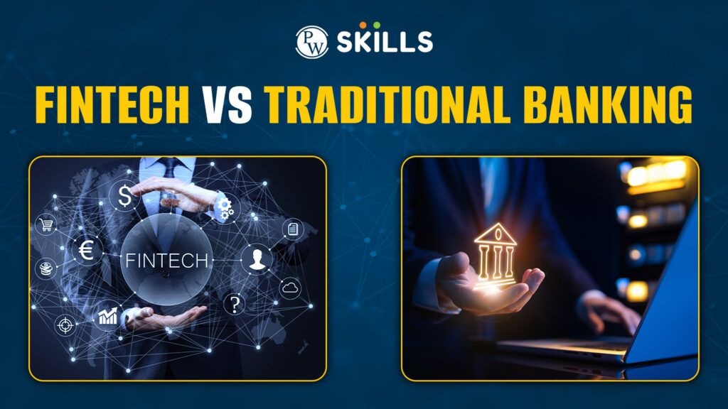 Fintech vs Traditional Banking