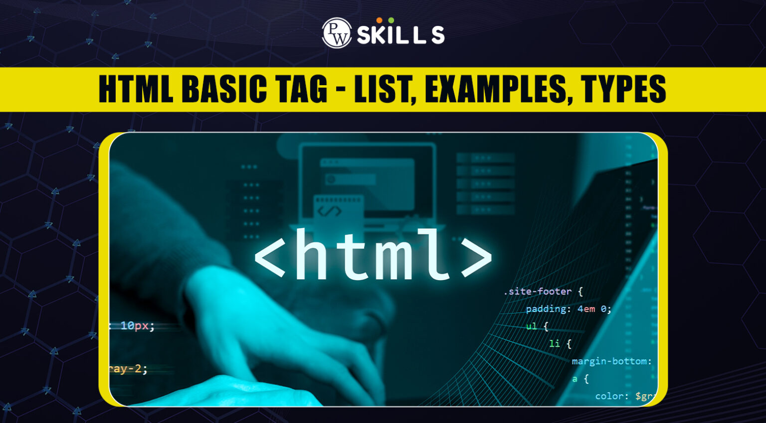Html Basic Tag - List, Examples, Types