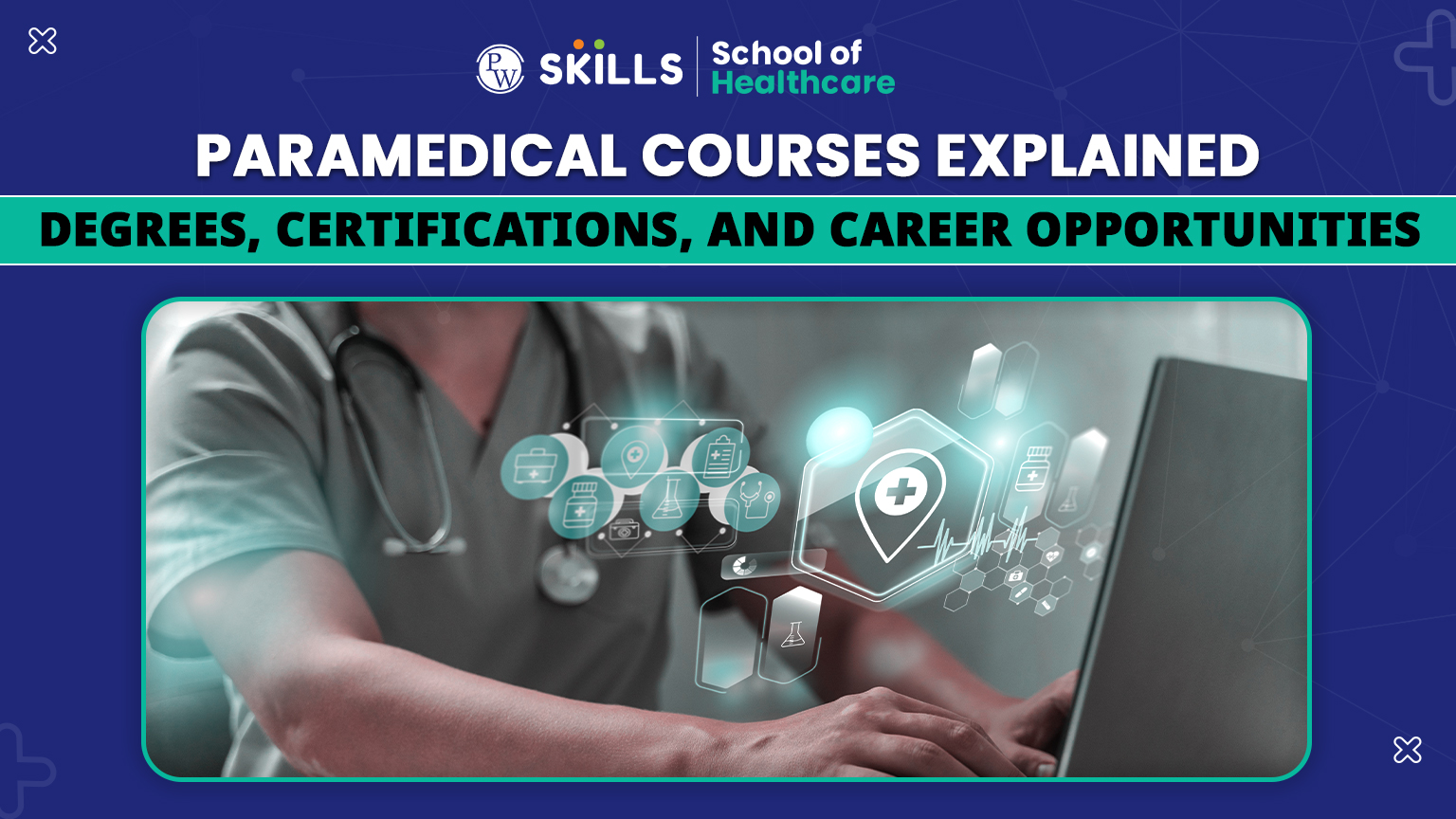 Paramedical Courses Explained: Degrees, Certifications & Career Paths