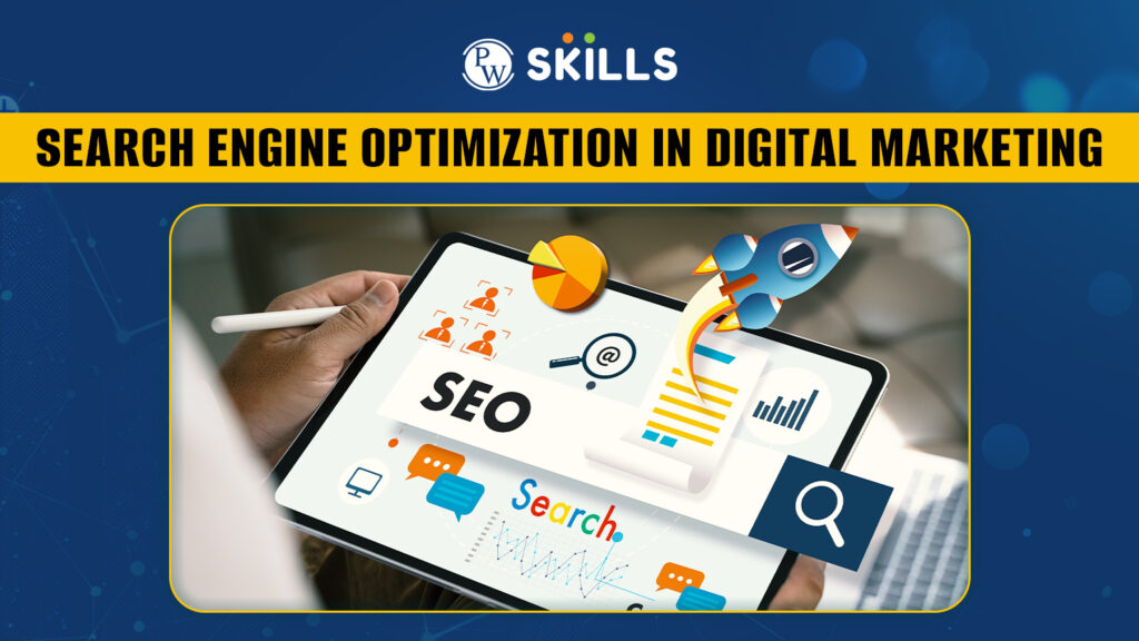 Search Engine Optimization In Digital Marketing