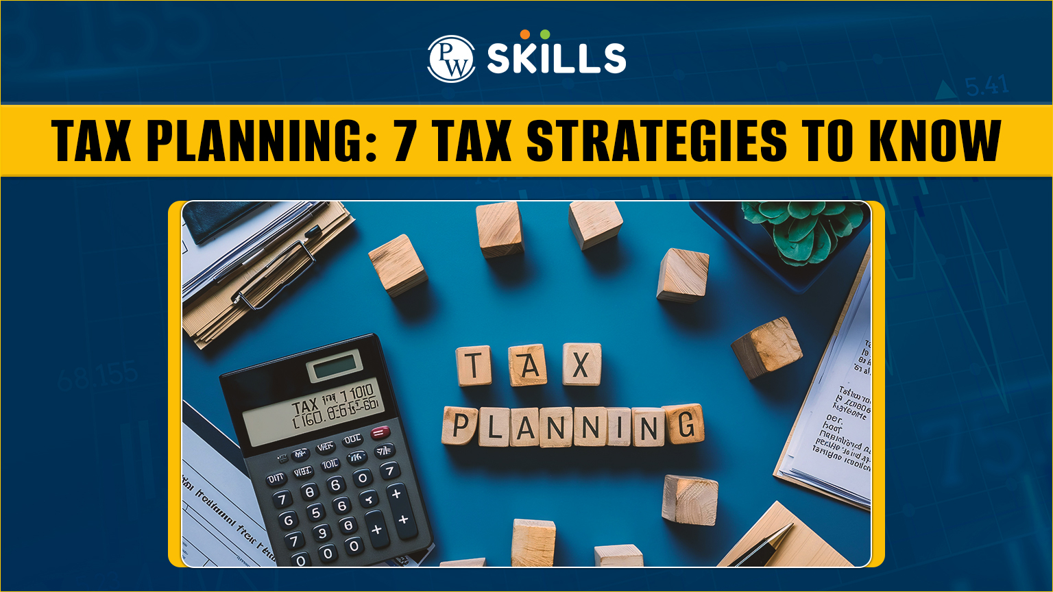 Tax Planning: 7 Tax Strategies to Know 2 Tax planning