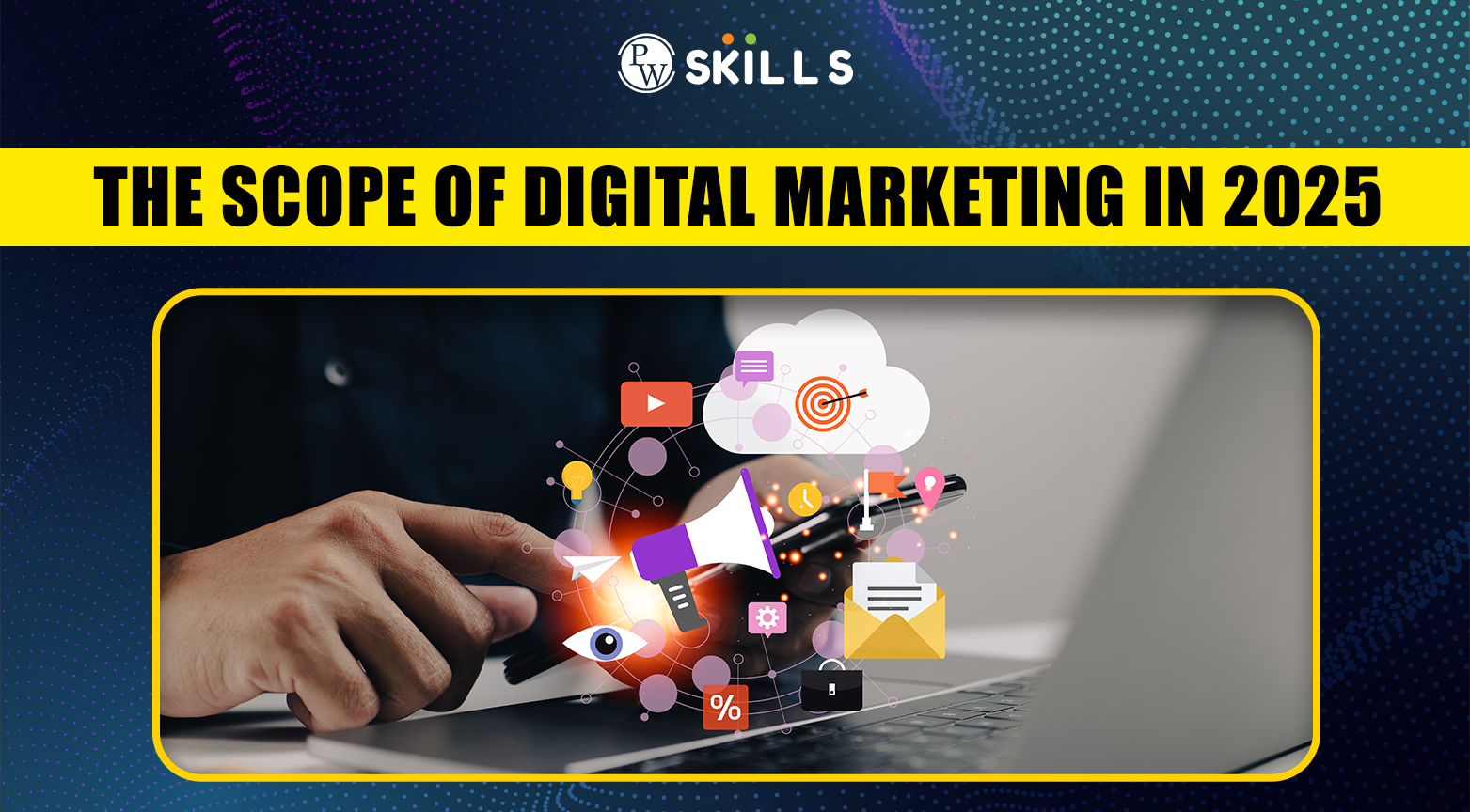The Scope of Digital Marketing in 2025 2 scope of digital marketing