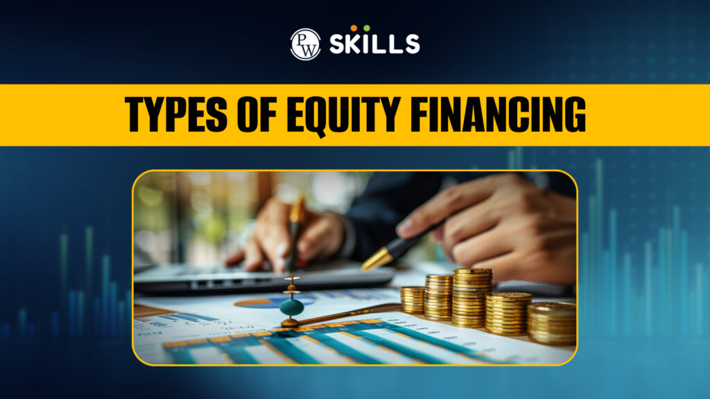 Types of Equity Financing