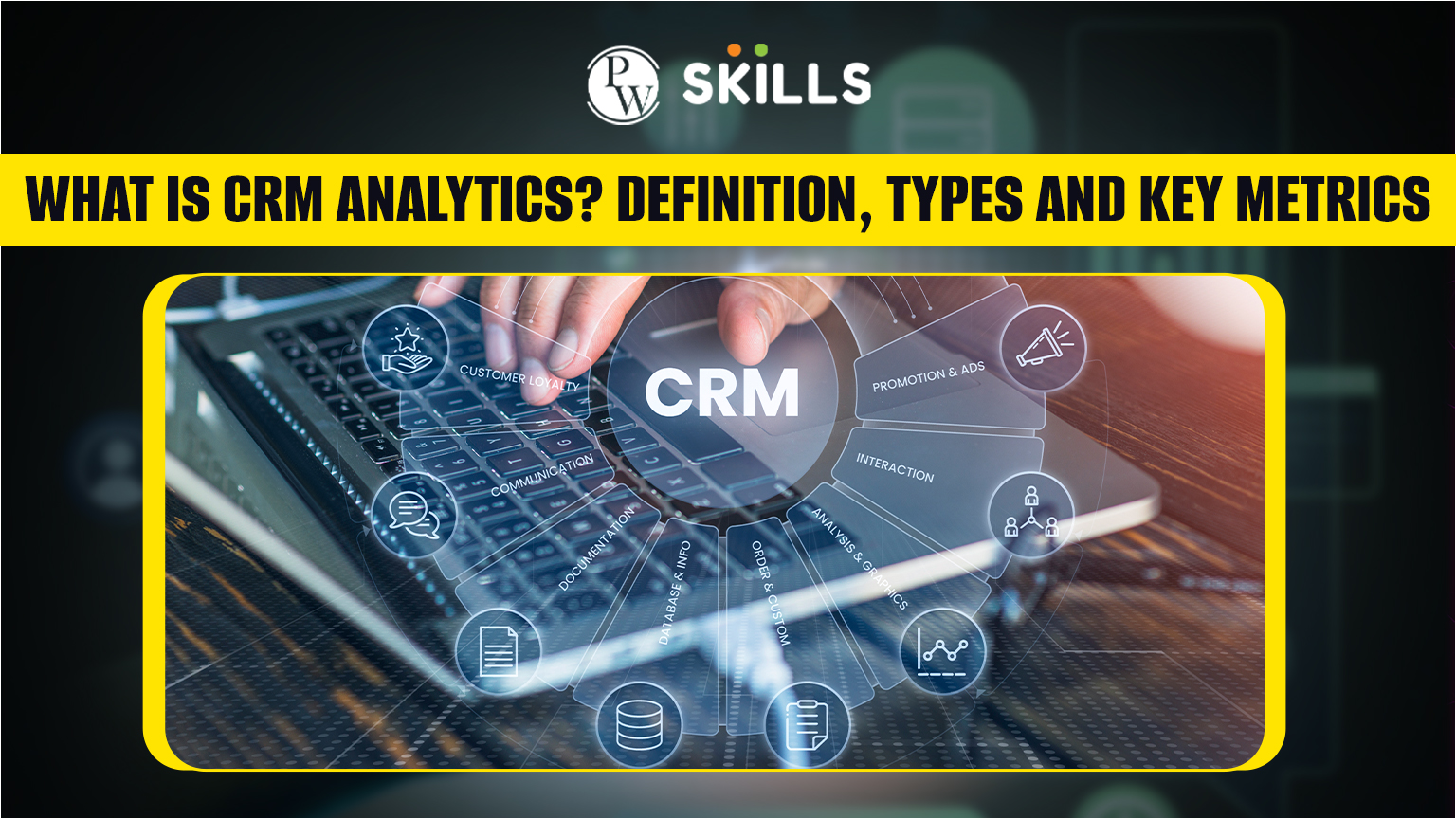 What is CRM Analytics? Definition, Types and Key Metrics 2 crm analytics
