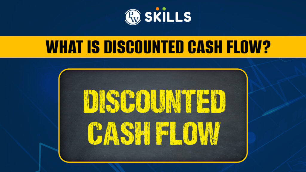 Discounted Cash Flow