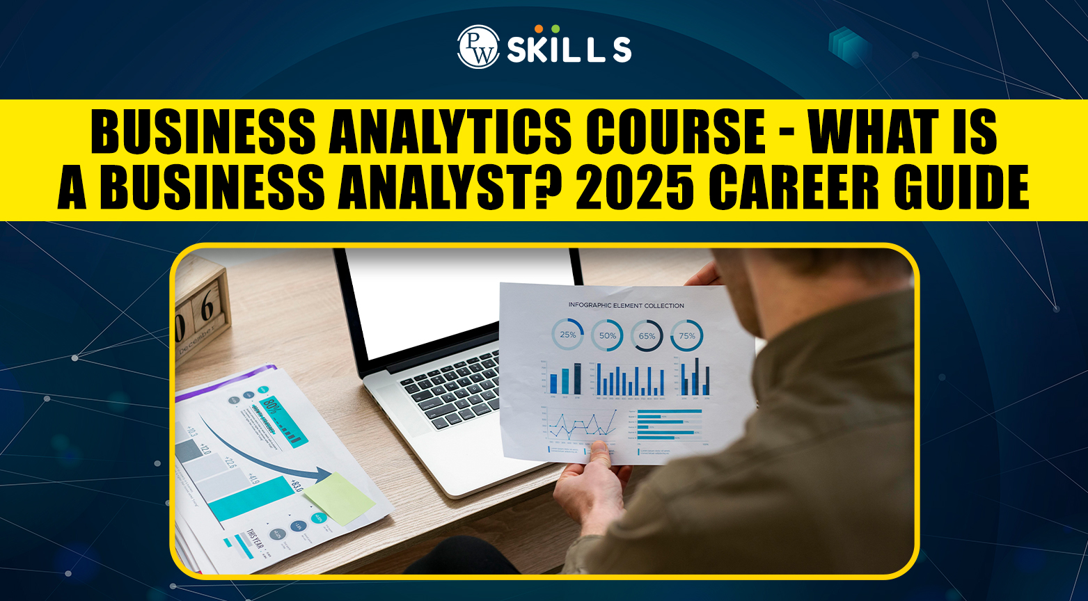 Business Analytics Course: What is a Business Analyst? 2025 Career Guide 2 business analytics course