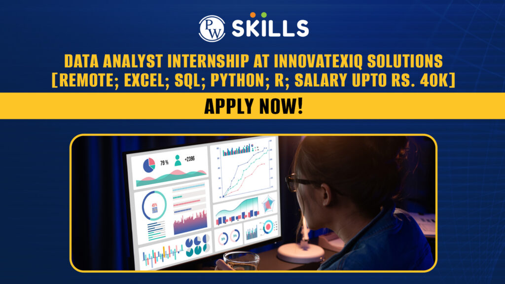 Data Analyst Internship at InnovatexIQ Solutions [Remote; Excel; SQL; Python; R; Salary Upto Rs. 40k] Apply Now!