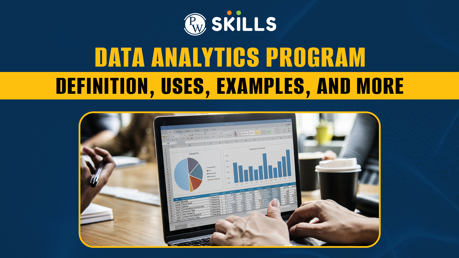 Data Analytics Program - Definition, Uses, Examples, and More 2 Data Analytics Program - Definition, Uses, Examples, and More