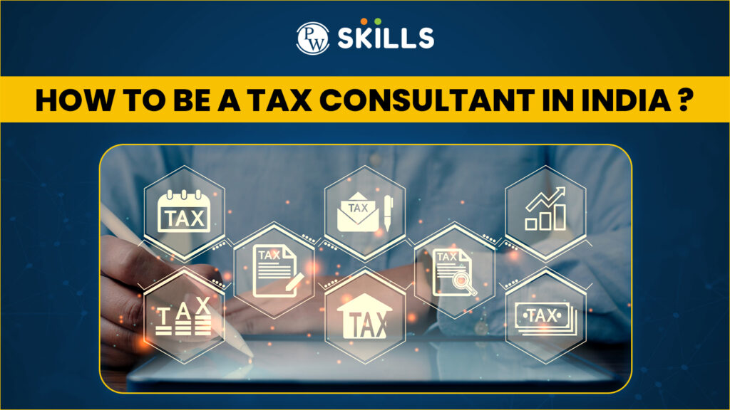 How to be tax consultant in India